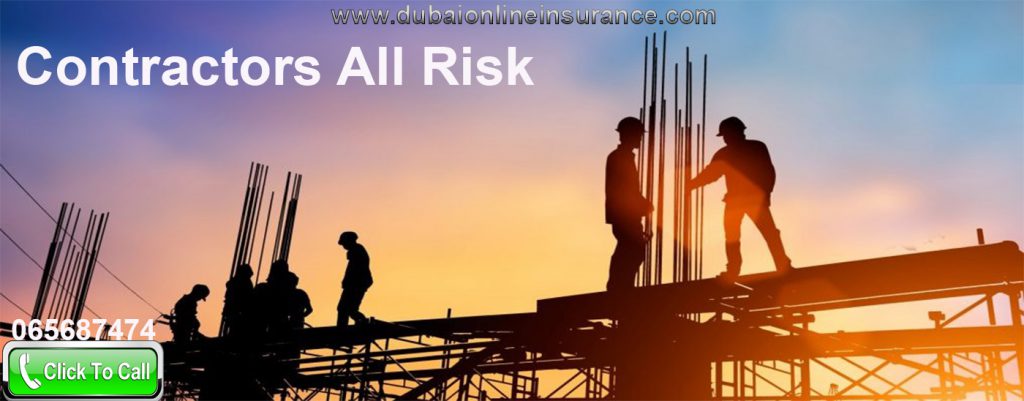 Contractors All Risk Insurance In Dubai UAE